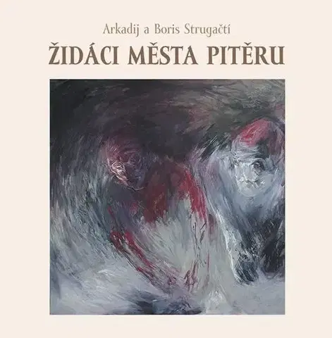 Dráma, divadelné hry, scenáre Židáci města Pitěru - Boris Strugackij,Arkadij Strugackij