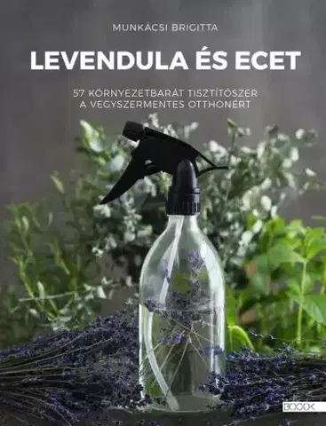 Beletria - ostatné Levendula és ecet - Bigitta Munkácsi