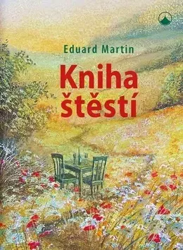 Skutočné príbehy Kniha o štěstí - Martin Eduard
