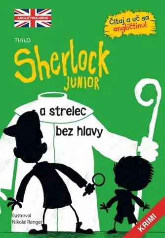Dobrodružstvo, napätie, western Sherlock Junior a strelec bez hlavy (2) - Kolektív autorov,Nikolai Renger,Branislav Kočan