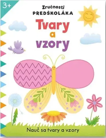 Príprava do školy, pracovné zošity Zručnosti predškoláka: Tvary a vzory