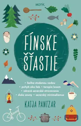 Rozvoj osobnosti Fínske šťastie - Katja Pantzar,Dominika Trubačová