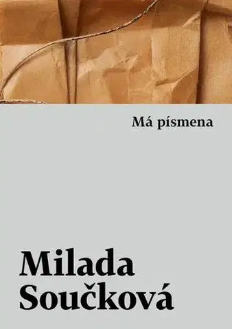 Česká beletria Má písmena - Milada Součková