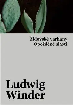 Česká beletria Opožděné slasti, Židovské varhany