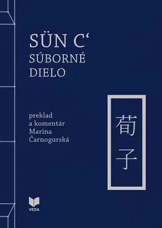 Filozofia Sün c´: Súborné dielo - Marina Čarnogurská