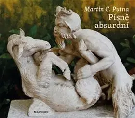 Česká poézia Písně absurdní + CD - Martin C. Putna