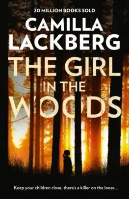 Cudzojazyčná literatúra The Girl In The Woods - Camilla Läckberg