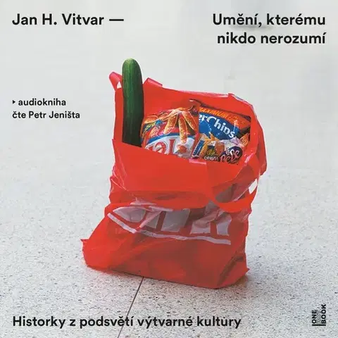 Umenie - ostatné OneHotBook Umění, kterému nikdo nerozumí: Historky z podsvětí výtvarné kultury