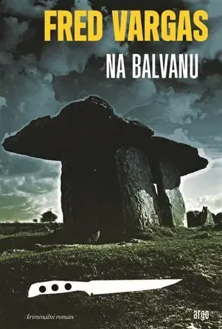 Detektívky, trilery, horory Na balvanu - Fred Vargas,Kateřina Vinšová