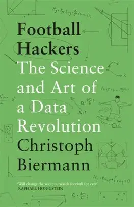 Futbal, hokej Football Hackers - Christoph Biermann