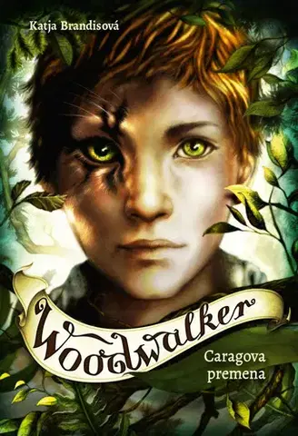 Fantasy, upíri Woodwalker: Caragova premena - Katja Brandisová,Claudia Carls,Zuzana Dodoková