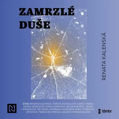 Psychológia, etika Témbr Zamrzlé duše
