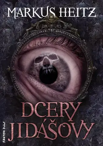 Sci-fi a fantasy Dcery Jidášovy - Markus Heitz