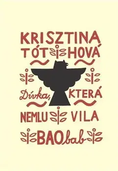 Rozprávky Dívka, která nemluvila - Krisztina Tóthová