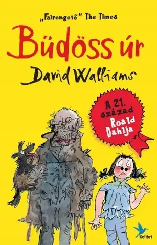 Dobrodružstvo, napätie, western Büdöss úr - David Walliams