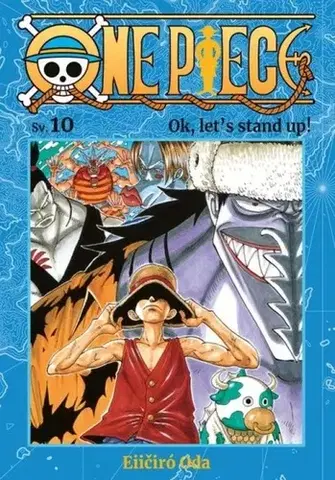 Manga One Piece 10: Ok, let's stand up! - Eiichiro Oda,Petr Kabelka,Eliška Kabelková Vítová