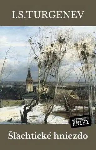 Svetová beletria Šľachtické hniezdo - Turgenev Ivan Sergejevič