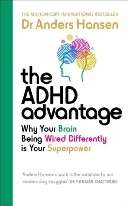Psychológia, etika The ADHD Advantage - Anders Hansen