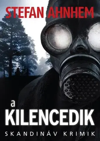 Detektívky, trilery, horory A kilencedik - Stefan Ahnhem,Beáta Dobosi