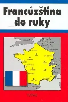 Učebnice a príručky Francúzština do ruky - Hana Mináriková