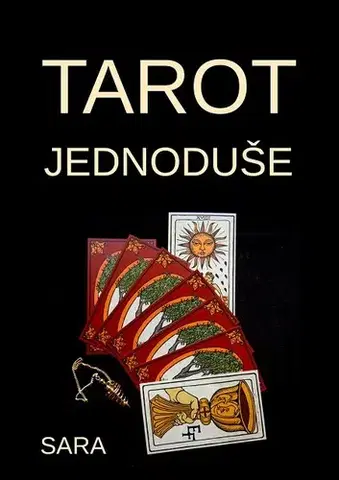 Ezoterika - ostatné Tarot jednoduše - Sara
