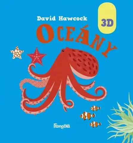Leporelá, krabičky, puzzle knihy Oceány - David Hawcock,Zuzana Štelbaská