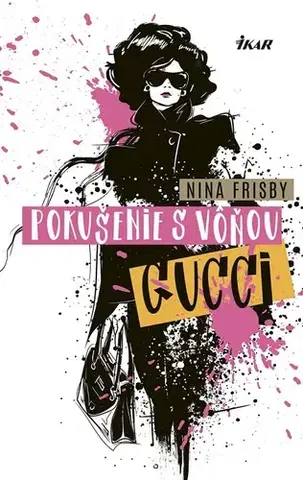 Romantická beletria Pokušenie s vôňou Gucci - Nina Frisby