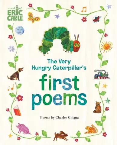 Básničky a hádanky pre deti The Very Hungry Caterpillar's First Poems - Charles Ghigna