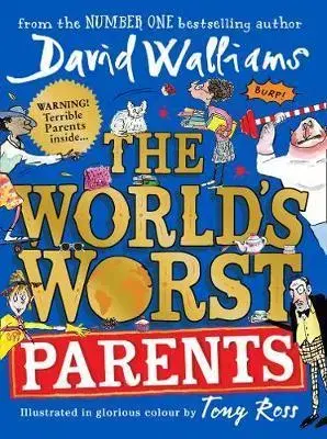 V cudzom jazyku The World's Worst Parents - David Walliams,Tony Ross