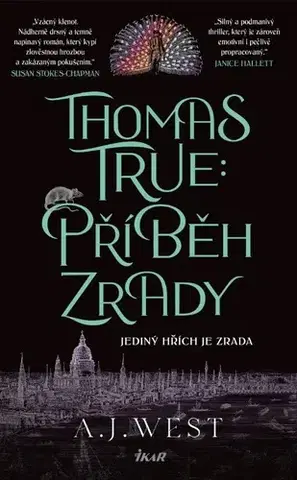 Historické romány Thomas True: Příběh zrady - John Anthony West,Jan Čermák