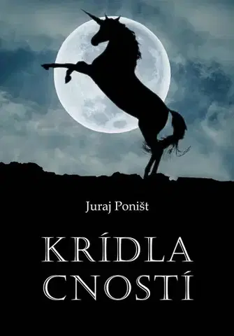 Sci-fi a fantasy Krídla cností - Juraj Poništ