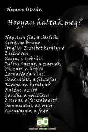 História - ostatné Hogyan ?haltak meg? - István Nemere