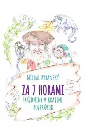 Rozprávky ZA 7 HORAMI - Michal Rybanský