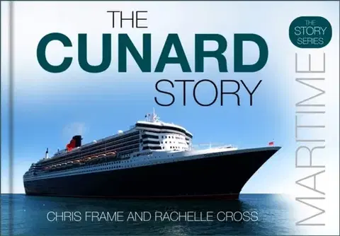 Auto, moto The Cunard Story - Chris Frame,Rachelle Cross