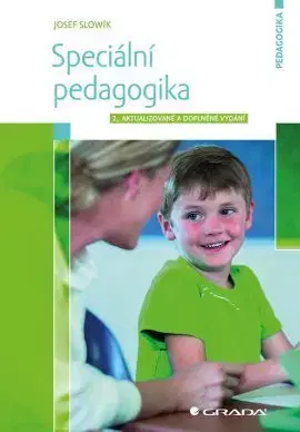Pedagogika, vzdelávanie, vyučovanie Speciální pedagogika - 2. vydání - Josef Slowík