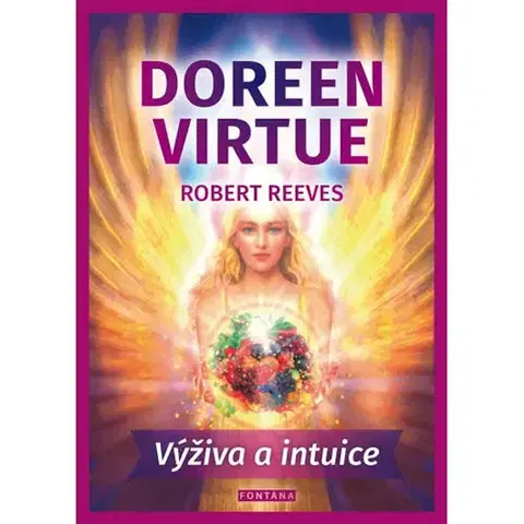Zdravie, životný štýl - ostatné Výživa a intuice - Robert Reeves,Doreen Virtue