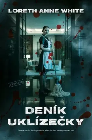 Detektívky, trilery, horory Deník uklízečky - Anne White Loreth,Johana Horálková