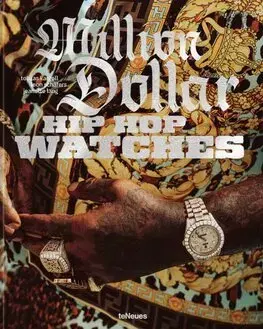 Dizajn, úžitkové umenie, móda Million Dollar Hip Hop Watches