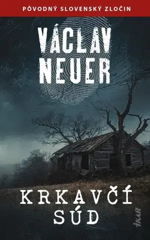 Detektívky, trilery, horory Krkavčí súd, 2. vydanie - Václav Neuer
