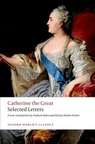 Beletria Catherine the Great: Selected Letters - The Great
