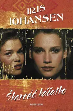 Detektívky, trilery, horory Škaredé káčatko - Iris Johansenová