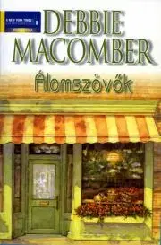 Romantická beletria Álomszövok - Debbie Macomber
