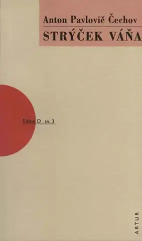 Svetová beletria Strýček Váňa - 3.vydání - Anton Pavlovič Čechov