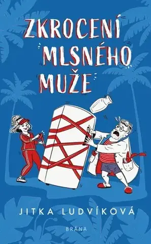 Humor a satira Zkrocení mlsného muže, 2. vydání - Jitka Ludvíková