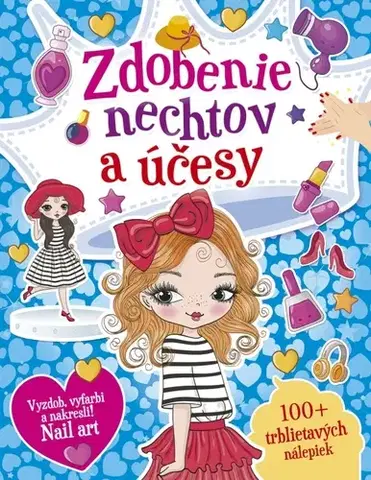 Pre deti a mládež - ostatné Zdobenie nechtov a účesy