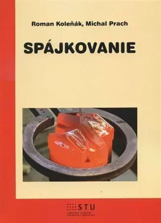Pre vysoké školy Spájkovanie - Michal Prach,Roman Koleňák