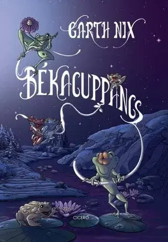 Fantasy, upíri Békacuppancs - Garth Nix,Mónika Heinisch
