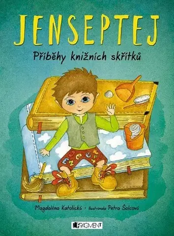 Encyklopédie pre deti a mládež - ostatné Jenseptej: Příběhy knižních skřítků - Magdaléna Katolická