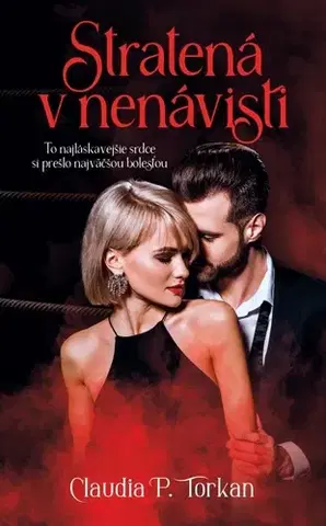 Slovenská beletria Stratená v nenávisti - Claudia P. Torkan