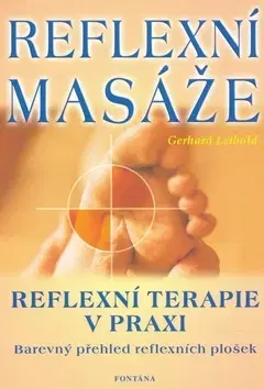 Alternatívna medicína - ostatné Reflexní masáže - Gerhard Leibold